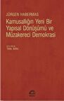 Kamusallığın Yeni Bir Yapısal Dönüşümü ve Müzakereci Demokrasi