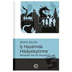 İş Hayatında Hikayeleştirme