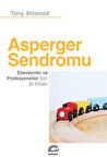 Asperger Sendromu & Ebeveynler ve Profesyoneller İçin El Kitabı / Tony Attwood