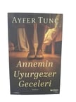 Annemin Uyurgezer Geceleri
