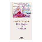 Uzak Dağlar Ve Hatıralar