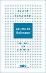 Aklımızda Bulunsun - İş İnsanları İçin Denemeler
