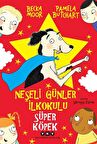Neşeli Günler İlkokulu / Süper Köpek / Pamela Butchart