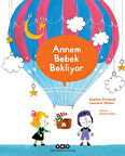 Annem Bebek Bekliyor