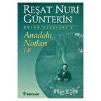 Anadolu Notları 1 - 2