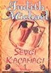 Sevgi Kaçamağı / Judith Michael