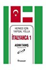Herkes İçin Yapısal Yolla İtalyanca - Asım Tanış - İnkılap Kitabevi