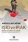 Işid ve Irak & Beled el-nifak vel Şikak! / Abdullah Ağar