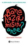 Bana Hazır mısın Anne?