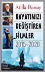 Hayatımızı Değiştiren Filmler 2015 - 2020