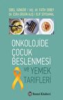 Onkolojide Çocuk Beslenmesi Ve Yemek Tarifleri