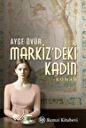 Markiz'deki Kadın / Ayşe Övür