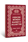 Hakikat Yayıncılık Gerçek Mürşid Hazret-i Allah'tır Ömer Öngüt Yaldızlı Ciltli