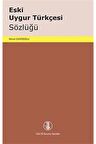 Eski Uygur Türkçesi Sözlüğü