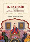 2. Bayezid Dönemi Ahkam Defterleri