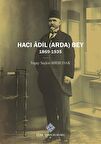 Haci Âdil (Arda) Bey (1869-1935) / Togay Seçkin Birbudak