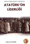 Yabancı Diplomatların Tanıklıklarıyla Atatürk'ün Liderliği