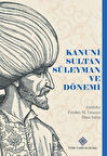 Kanuni Sultan Süleyman ve Dönemi