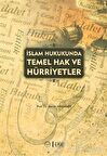 İslam Hukukunda Temel Hak ve Hürriyetler