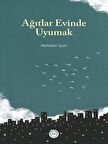 Ağıtlar Evinde Uyumak / Abdulbaki İşcan