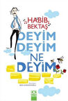 Deyim Deyim Ne Deyim / Habib Bektaş