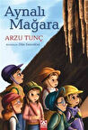 Aynalı Mağara / Arzu Tunç