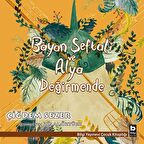 Kadın Şeftali ve Alya - Değirmende