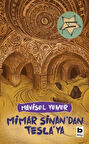 Mimar Sinan'dan Tesla'ya