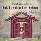 Bak Bakalım Kim Gelmiş / Melek Özlem Sezer