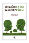Babacığım Nasılsın?