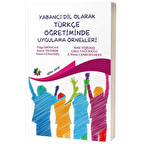 Yabancı Dil Olarak Türkçe Öğretiminde Uygulama Örnekleri