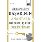 Girişimcilikte Başarının Anahtarı: Nitelikli İş Fikri Geliştirme