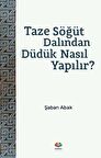 Taze Söğüt Dalından Düdük Nasıl Yapılır?