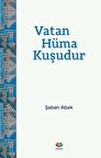 Vatan Hüma Kuşudur