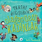 Tarihi Değiştiren Olağanüstü Kadınlar