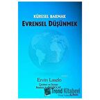 Küresel Bakmak Evrensel Düşünmek