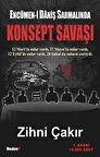 Konsept Savaşı & Ercümen-i Daniş Sarmalında / Zihni Çakır