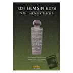 Rize Hemşin İlçesi Tarihi Mezar Kitabeleri