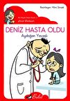 Deniz Hasta Oldu
