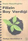 Filizin Boy Verdiği / Türkçe Günlükleri 5