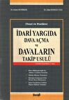 İdari Yargıda Dava Açma ve Davaların Takip Usulü (Ciltli)