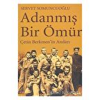 Adanmış Bir Ömür