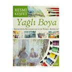 Yağlı Boya Geleceğin Ressamları İçin Temel Adımlar
