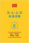 Çince - Türkçe ve  Türkçe - Çince  Standart  Sözlük