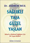 Sağlıklı Yaşa Güzel Yaşlan