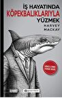 İş Hayatında Köpekbalıklarıyla Yüzmek / Harvey B. Mackay