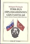 Türk-Rus Diplomasisinden Gizli Sayfalar