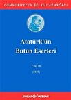 Atatürk'ün Bütün Eserleri Cilt: 29