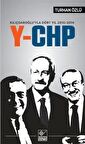 Kılıçdaroğlu'yla Dört Yıl 2010-2014 Y-CHP