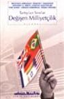 Tartışılan Sınırlar Değişen Milliyetçilik / Mustafa Armağan